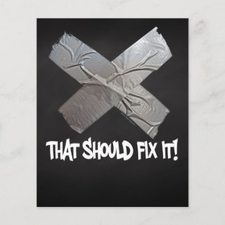 Duct Tape Should Fix It
