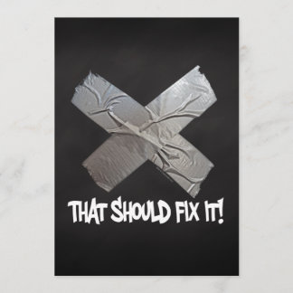 Duct Tape Should Fix It Invitation