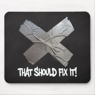 Duct Tape Should Fix It Mouse Mat