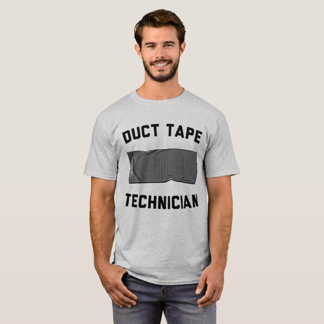 Duct Tape Technician T-shirt (Front Full)