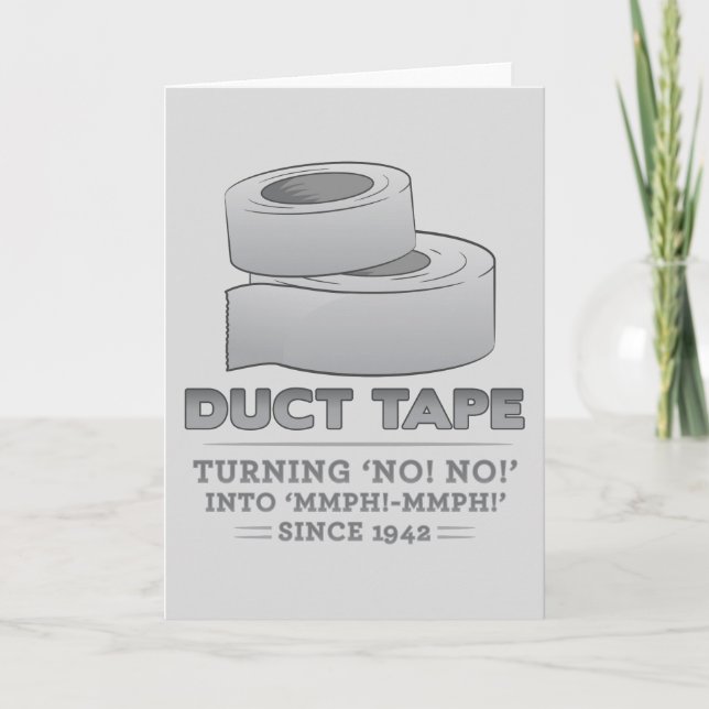duct tape - turning no! no! into mmph! mmph! funny card (Front)
