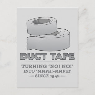 duct tape - turning no! no! into mmph! mmph! funny postcard