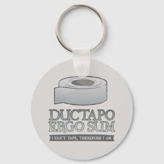 Ductapo Ergo Sum. I duct tape, therefore I am. Key Ring