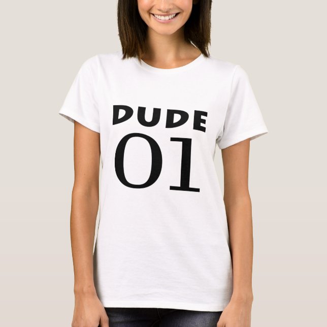 Dude 01 T-Shirt (Front)