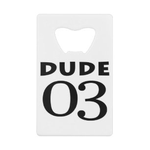 Dude 03