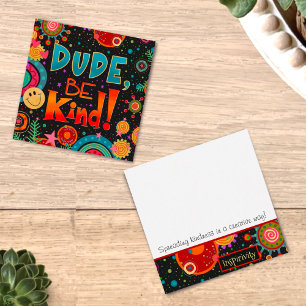 Dude Be Kind Inspirivity Happy Kindness Cards