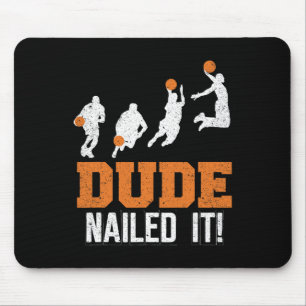 Dude Nailed It Cute Basketball Game Vintage Ball S Mouse Mat