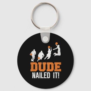 Dude Nailed It Cute Bysketbyll Game Vintage Byll S Key Ring
