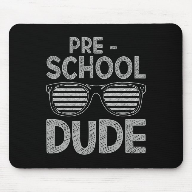 Dude Pre-k Teacher Student 1st Day Back To School  Mouse Mat (Front)