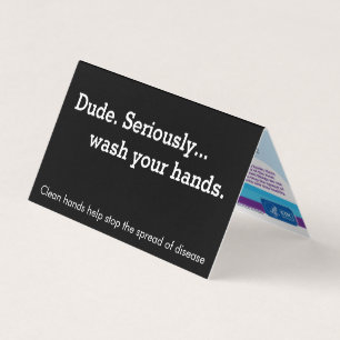 Dude. Seriously... Handwashing Reminder Tent Card