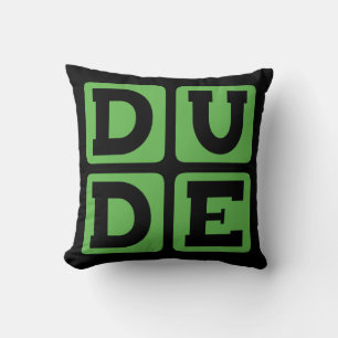 DUDE Slang Bro Funny Four Letter Design Slacker Cushion