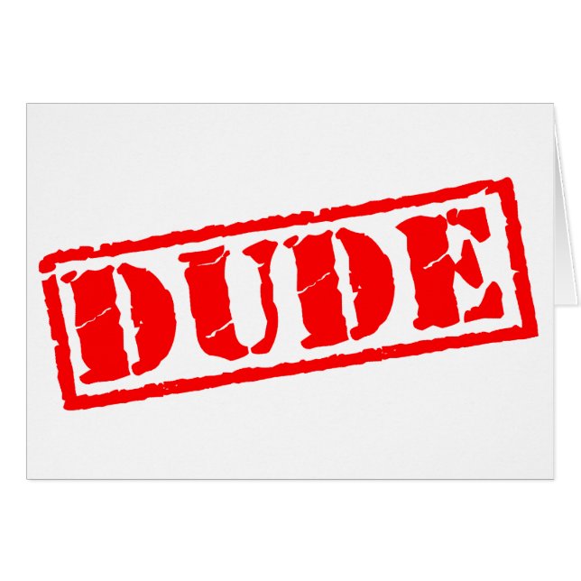 Dude Stamp (Front Horizontal)