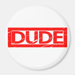 Dude Stamp Magnet
