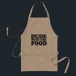 Dude with the food apron<br><div class="desc">Aprons.</div>