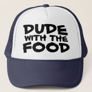Dude with the Food Barbecue Trucker Hat