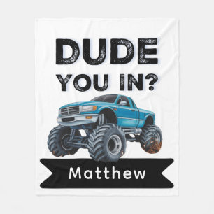 Dude You In? Black Text Truck Boy Birthday Party Fleece Blanket