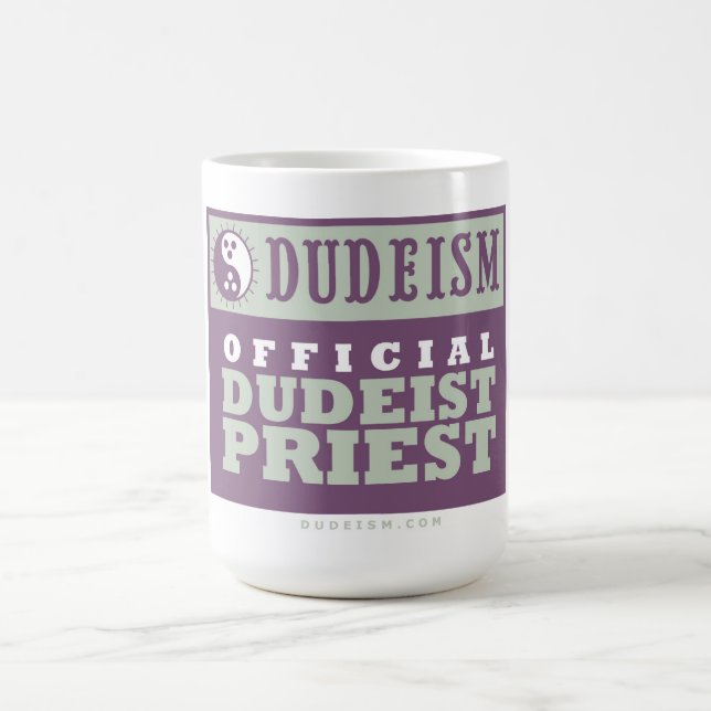 Dudeism Official Dudeist Priest Mug (Center)