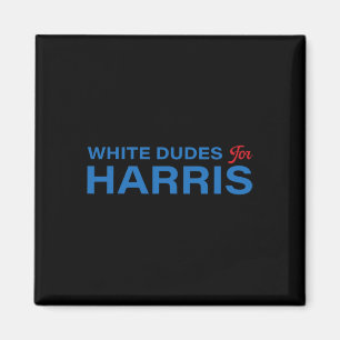 Dudes For Harris 3 Magnet