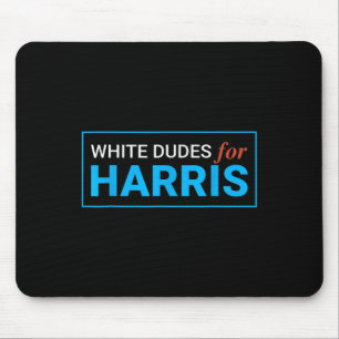 Dudes For Harris Harris Waltz 2024 Election Kamala Mouse Mat