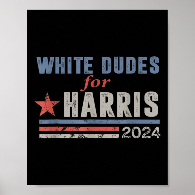 Dudes For Harris Harris Waltz 2024 Election Kamala Poster (Front)