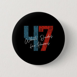 Dudes For Harris - Kamala Harris 2024 47th Preside 6 Cm Round Badge