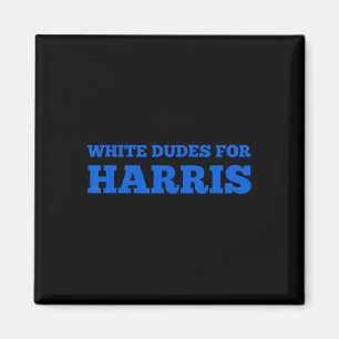 Dudes For Harris Kamala Harris 2024 Election Campa Magnet