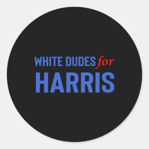 Dudes For Kamala Harris 10 Classic Round Sticker