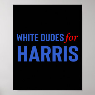 Dudes For Kamala Harris 10 Poster