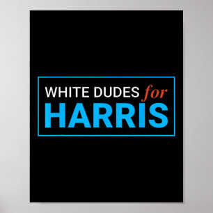 Dudes For Kamala Harris 12 Poster