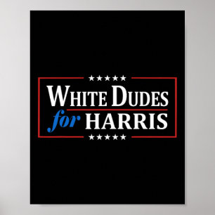 Dudes For Kamala-harris 2024 1  Poster