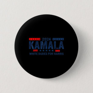 Dudes For Kamala Harris 2024 For President Electio 6 Cm Round Badge