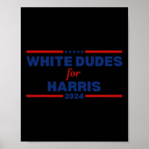 Dudes For Kamala-harris 2024  Poster