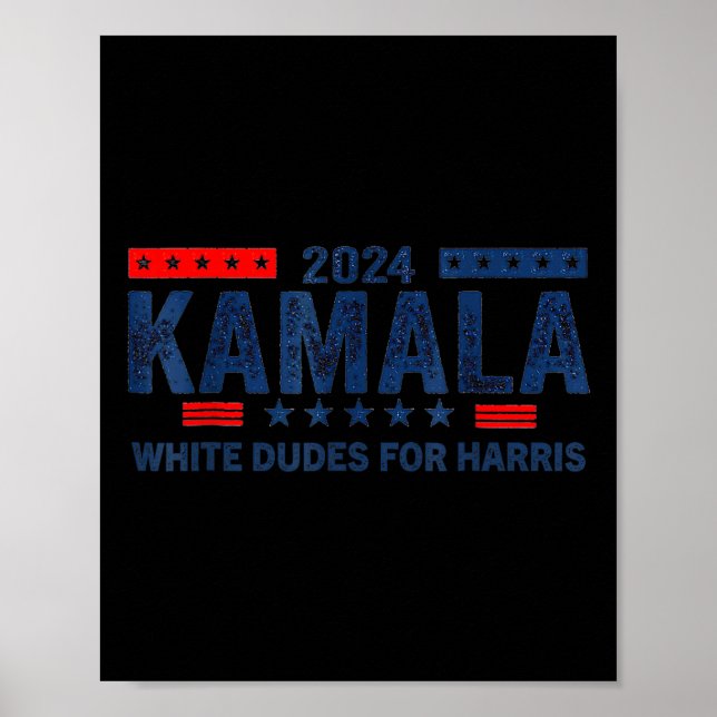 Dudes For Kamala Harris 6  Poster (Front)
