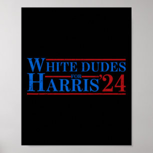 Dudes For Kamala Harris 7 Poster