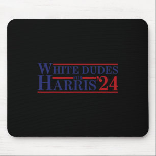 Dudes For Kamala Harris 8 Mouse Mat