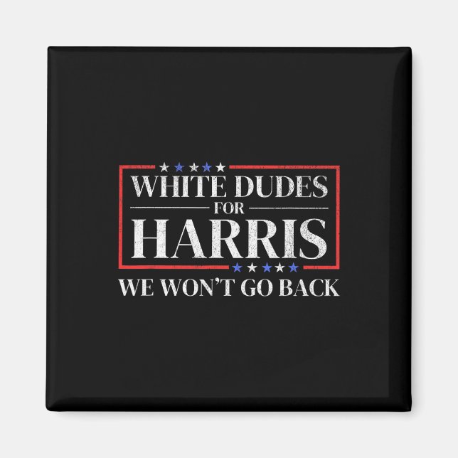 Dudes For Kamala Harris For President 2024  Magnet (Front)