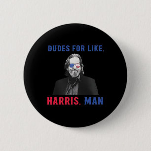 Dudes For Like Harris Kamala Harris For President 6 Cm Round Badge