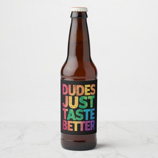  Dudes Just Taste Better Distressed Gay Pride  Beer Bottle Label (Front)