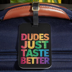  Dudes Just Taste Better Distressed Gay Pride  Luggage Tag