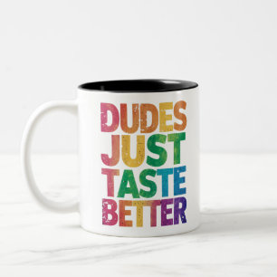  Dudes Just Taste Better Distressed Gay Pride  Two-Tone Coffee Mug