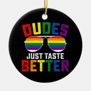 Dudes Just Taste Better Funny Gay LGBT Pride Ceramic Tree Decoration