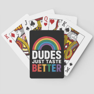 Dudes Just Taste Better Funny Gay Pride LGBTQ Gift Playing Cards