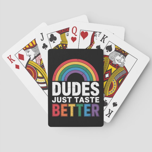 Dudes Just Taste Better Funny Gay Pride LGBTQ Gift Playing Cards (Back)