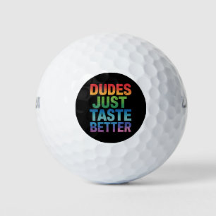 Dudes Just Taste Better Funny Gay Pride LGBTQ Golf Balls