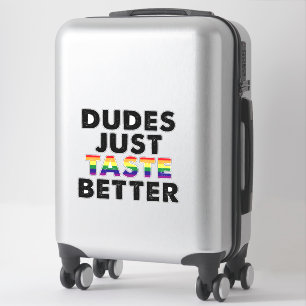 Dudes Just Taste Better Gay Pride Gift Idea