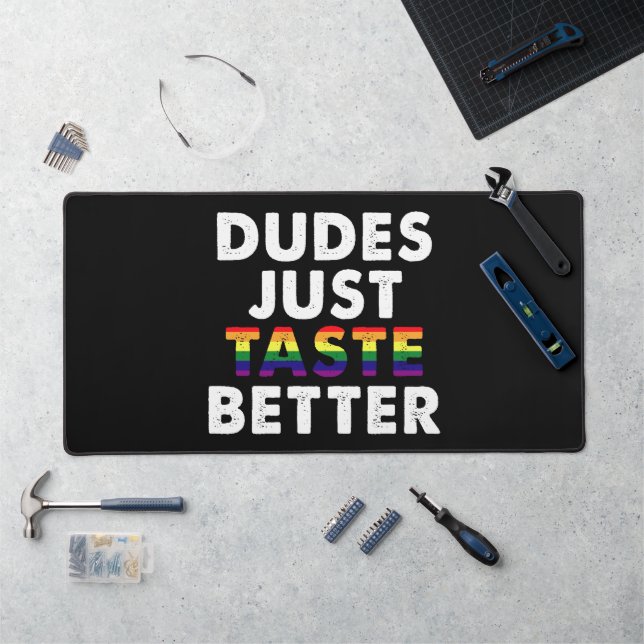 Dudes Just Taste Better Gay Pride Gift Idea Desk Mat (Workstation)