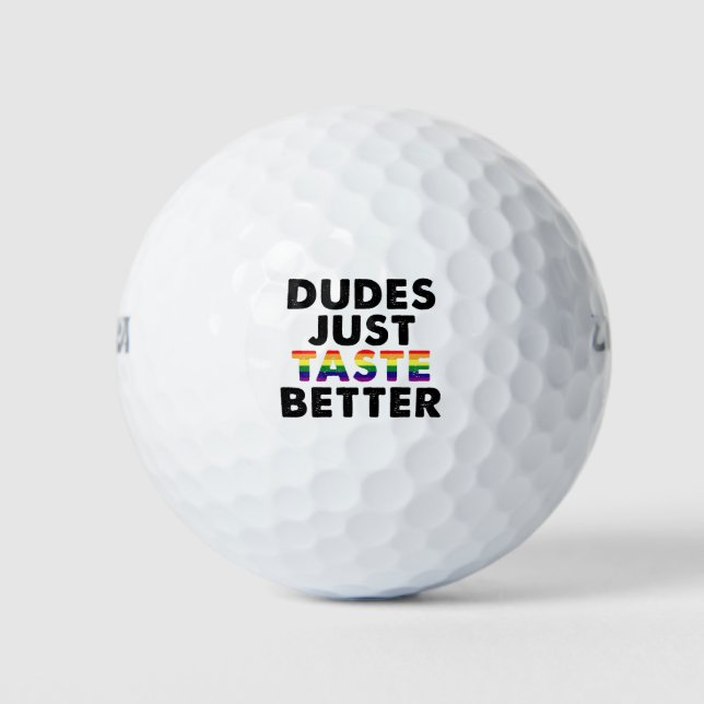 Dudes Just Taste Better Gay Pride Gift Idea Golf Balls (Front)