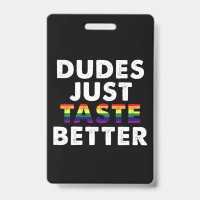 Dudes Just Taste Better Gay Pride Gift Idea