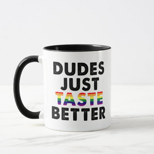 Dudes Just Taste Better Gay Pride Gift Idea Mug (Left)