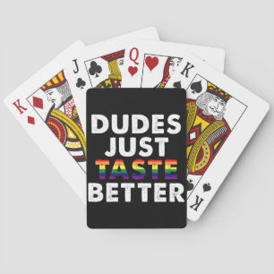 Dudes Just Taste Better Gay Pride Gift Idea Playing Cards